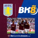ความสัมพันธ์หลักระหว่าง Aston Villa และ BK8